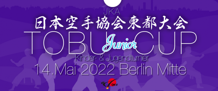 JKA Tobu Junior Cup 14.05.22 in Berlin